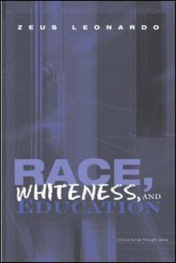 Race, Whiteness, and Education