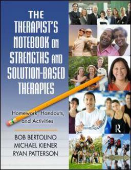 Therapist's Notebook on Strengths and Solution-Based Therapies Homework, Handouts, and Activities  9780415994156 Front Cover