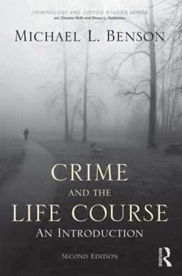 Crime and the Life Course 2nd 9780415994934 Front Cover