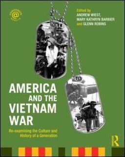 America and the Vietnam War Re-Examining the Culture and History of a Generation  9780415995306 Front Cover