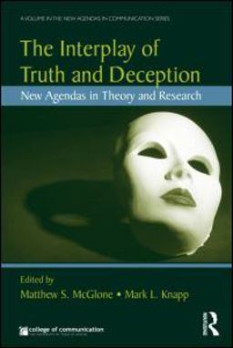 Interplay of Truth and Deception New Agendas in Theory and Research  9780415995672 Front Cover