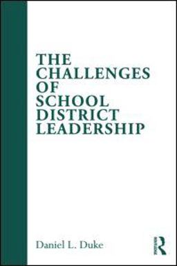 Challenges of School District Leadership  9780415996235 Front Cover