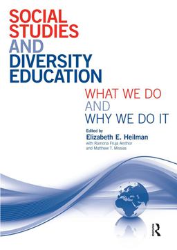 Social Studies and Diversity Education What We Do and Why We Do It  9780415996723 Front Cover