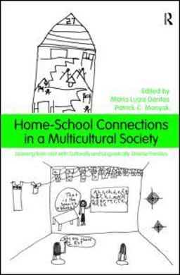 Home-School Connections in a Multicultural Society Learning from and with Culturally and Linguistically Diverse Families  9780415997577 Front Cover
