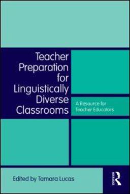 Teacher Preparation for Linguistically Diverse Classrooms A Resource for Teacher Educators  9780415997928 Front Cover