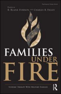 Families under Fire Systemic Therapy with Military Families  9780415998475 Front Cover