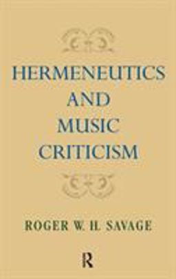 Hermeneutics and Music Criticism  9780415998598 Front Cover