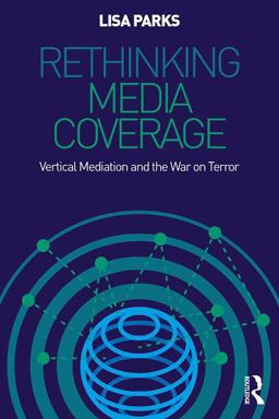 Coverage Media Spaces and Security after 9/11  9780415999823 Front Cover