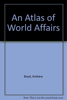 An Atlas of World Affairs