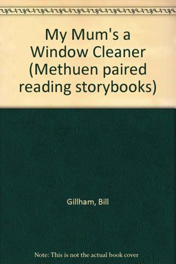 My Mum's a Window Cleaner