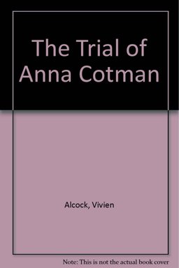 The Trial of Anna Cotman