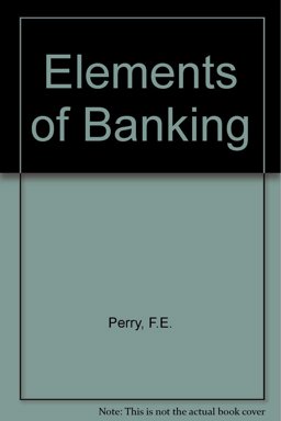 Elements of Banking Elements of Banking