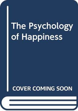 The Psychology of Happiness