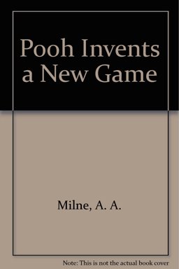 Pooh Invents a New Game