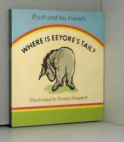 Pooh Board Book Where's Eyore's Tail