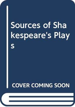 The Sources of Shakespeare's Plays
