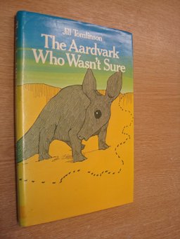 The Aardvark Who Wasn't Sure