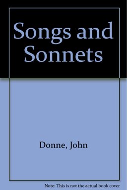The Songs and Sonets of John Donne