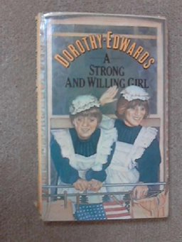 A Strong and Willing Girl