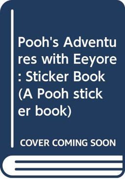 Pooh's Adventures with Eeyore and Tigger