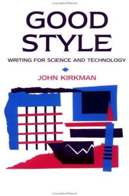 Good Style Writing for Science and Technology  9780419171904 Front Cover