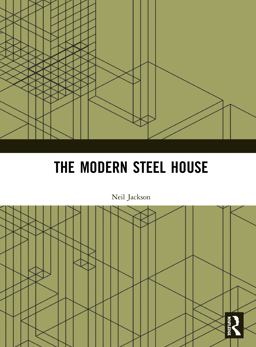 The Modern Steel House