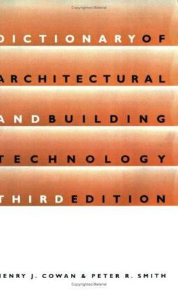 Dictionary of Architectural and Building Technology 3rd 9780419222804 Front Cover