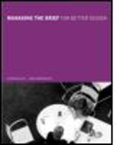 Managing the Brief for Better Design