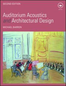 Auditorium Acoustics and Architectural Design Auditorium Acoustics and Architectural Design