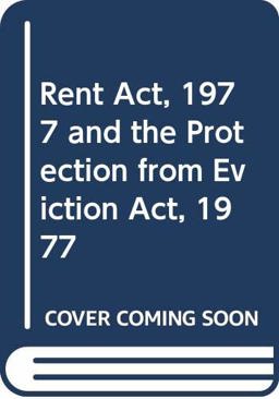 The Rent ACT 1977. the Protection from Eviction ACT 1977