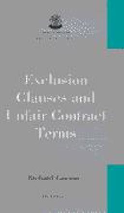 Exclusion Clauses and Unfair Contract Terms Exclusion Clauses and Unfair Contract Terms