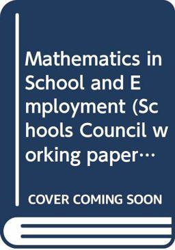 Mathematics in School and Employment