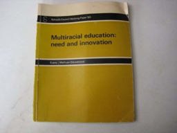 Multiracial Education, Need and Innovation Multiracial Education, Need and Innovation