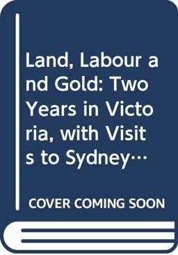 Land, Labour and Gold