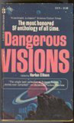 Dangerous Visions
