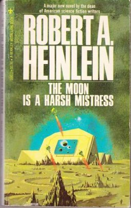 The Moon Is a Harsh Mistress