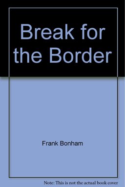 Break for the Border Break for the Border