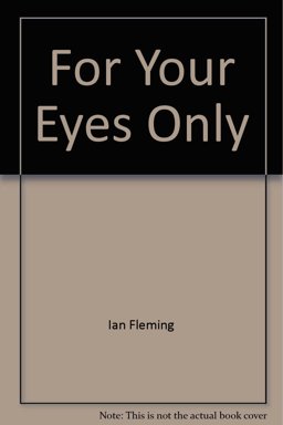 For Your Eyes Only
