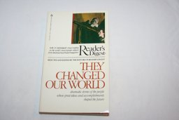 They Changed Our Worl