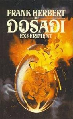 The Dosadi Experiment