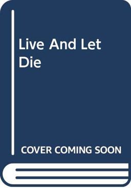 Live and Let Die