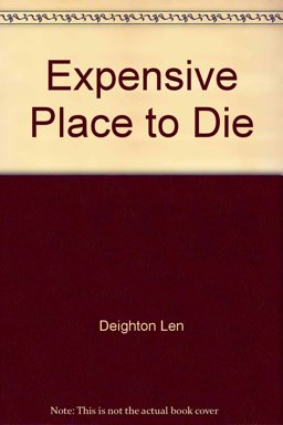 An Expensive Place to Die