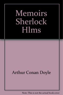 The Memoirs of Sherlock Holmes