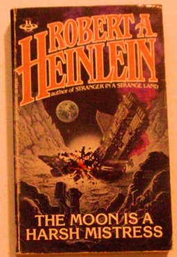 The Moon Is a Harsh Mistress