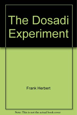 The Dosadi Experiment