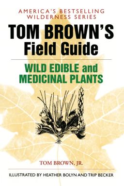 Tom Brown's Field Guide to Wild Edible and Medicinal Plants  9780425100639 Front Cover