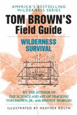 Tom Brown's Field Guide to Wilderness Survival  9780425105726 Front Cover