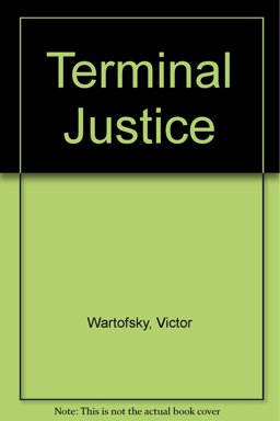 Terminal Justice