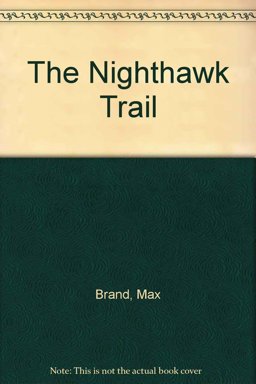 The Nighthawk Trail