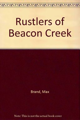 Rustlers of Beacon Creek